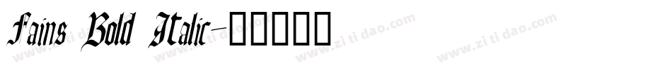 Fains Bold Italic字体转换